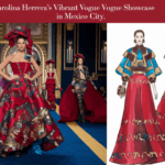 Carolina Herrera’s Vibrant Vogue Showcase in Mexico City