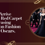 Stars Arrive on the Red Carpet Showcasing Fashion at the Oscars