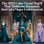 The 2025 Color Trend That’ll Dethrone Burgundy Just Got a Major Endorsement