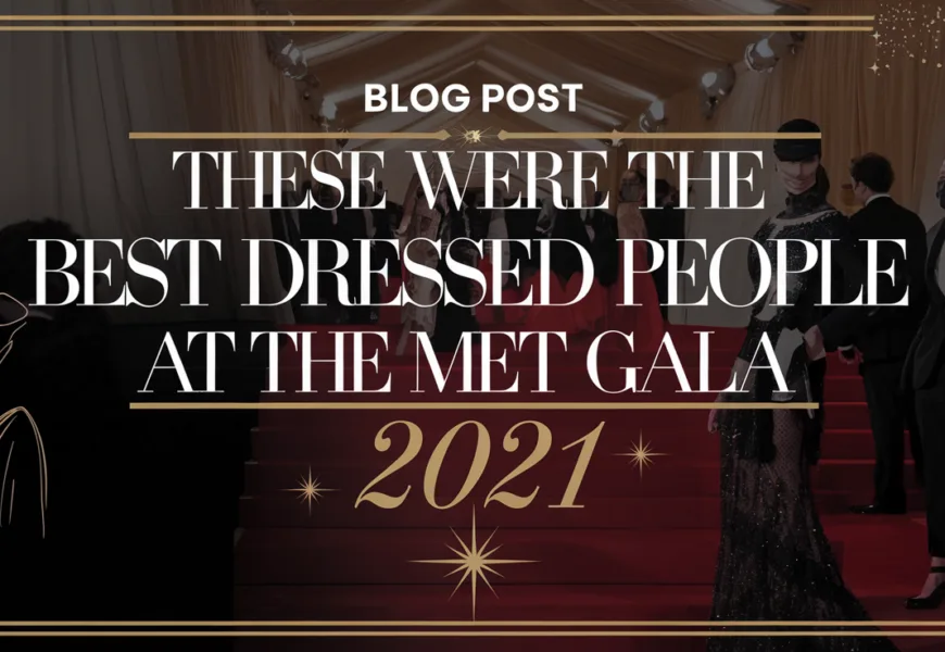 These Were The Best Dressed People at The Met Gala 2021